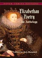 Elizabethan Poetry ─ An Anthology