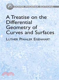 A Treatise On The Differential Geometry Of Curves And Surfaces