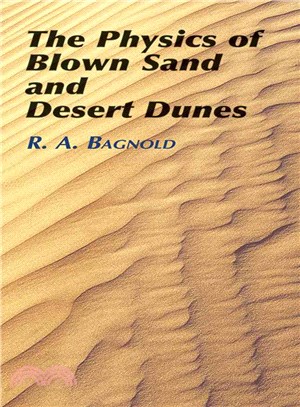 The Physics Of Blown Sand And Desert Dunes