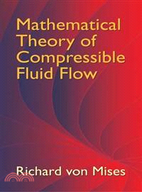 Mathematical Theory Of Compressible Fluid Flow