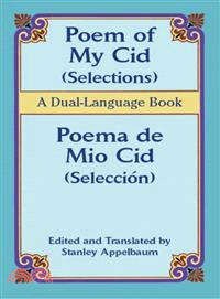 Poem Of My Cid/ Poema De Mio Cid ― Selections/seleccion, A Dual-language Book
