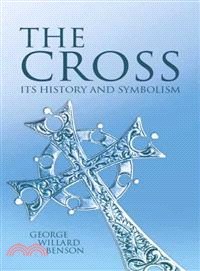 The Cross ─ Its History And Symbolism