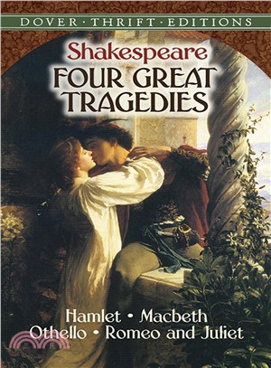Four Great Tragedies ─ Hamlet, Macbeth, Othello and Romeo and Juliet
