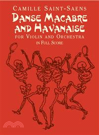 Danse Macabre And Havanaise For Violin And Orchestra In Full Score