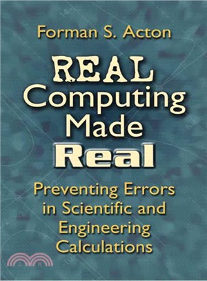 Real Computing Made Real ─ Preventing Errors In Scientific And Engineering Calculations
