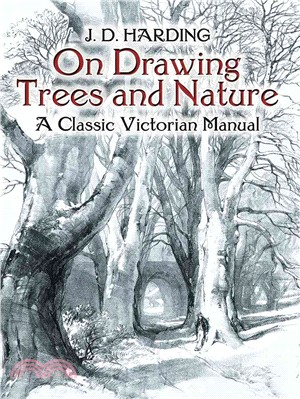 On Drawing Trees And Nature ─ A Classic Victorian Manual With Lessons And Examples