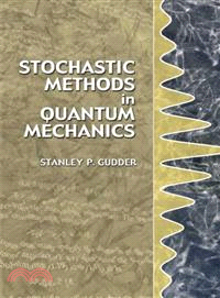 Stochastic Methods in Quantum Mechanics