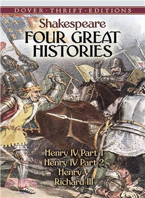 Four Great Histories ─ Henry IV Part 1, Henry IV Part 2, Henry V and Richard III