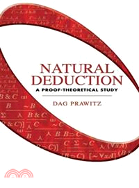 Natural Deduction ─ A Proof-theoretical Study