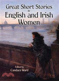 Great Short Stories by English And Irish Women