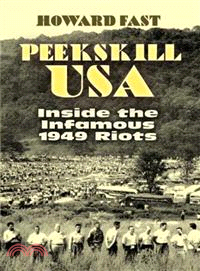 Peekskill USA ─ Inside the Infamous 1949 Riots