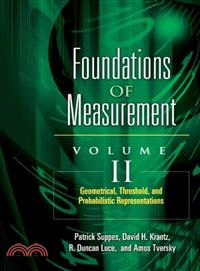 Foundations of Measurement ─ Geometrical, Threshold, and Probabilistic Representations