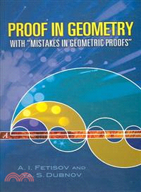 Proof in Geometry ─ With Mistakes in Geometric Proofs