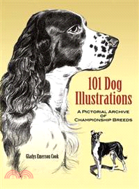 101 Dog Illustrations ─ A Pictorial Archive of Championship Breeds