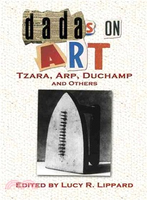Dadas on Art ─ Tzara, Arp, Duchamp and Others