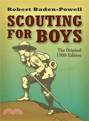 Scouting for Boys ─ The Original 1908 Edition