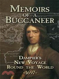 Memoirs of a Buccaneer ─ Dampier's New Voyage Round the World, 1697