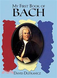 My First Book of Bach ─ Favorite Pieces in Easy Piano Arrangements