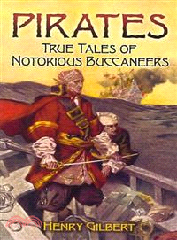 Pirates ─ True Tales of Notorious Buccaneers