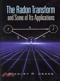 The Radon Transform and Some of Its Applications