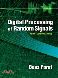 Digital Processing of Random Signals ─ Theory and Methods