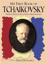 My First Book of Tchaikovsky ─ Favorite Pieces in Easy Piano Arrangements