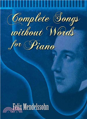 Complete Songs without Words for Piano