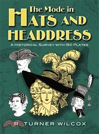 The Mode in Hats and Headdress ─ A Historical Survey With 198 Plates