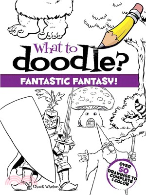 What to Doodle? ─ Fantastic Fantasy!