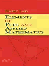 Elements of Pure and Applied Mathematics