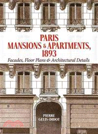 Paris Mansions & Apartments 1893 ─ Facades, Floor Plans & Architectural Details