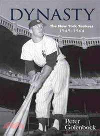 Dynasty ─ The New York Yankees, 1949-1964