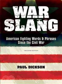 War Slang ─ American Fighting Words & Phrases Since the Civil War