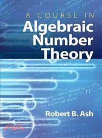 A Course in Algebraic Number Theory