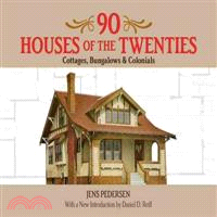 90 Houses of the Twenties ─ Cottages, Bungalows and Colonials