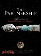 The Partnership ─ A NASA History of the Apollo-Soyuz Test Project