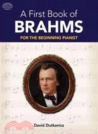A First Book of Brahms ─ 26 Arrangements for the Beginning Pianist