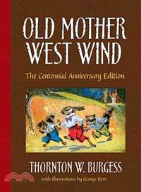 Old Mother West Wind ─ The Centennial Anniversary Edition