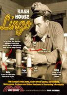 Hash House Lingo ─ The Slang of Soda Jerks, Short-Order Cooks, Bartenders, Waitresses, Carhops and Other Denizens of Yesterday's Roadside