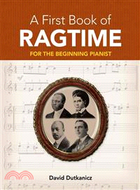A First Book of Ragtime ─ 24 Arrangements for the Beginning Pianist