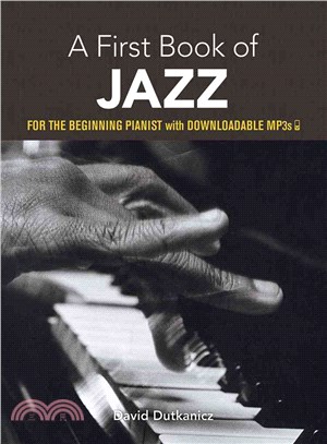 A First Book of Jazz ─ 21 Arrangements for the Beginning Pianist