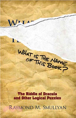 What Is the Name of This Book? ─ The Riddle of Dracula and Other Logical Puzzles