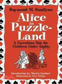 Alice in Puzzle-Land ─ A Carrollian Tale for Children Under Eighty