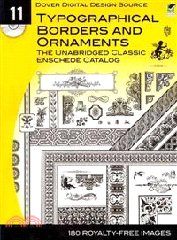 Typographical Borders and Ornaments: ─ The Unabridged Classic Enschede Catalog