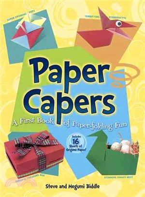 Paper Capers ─ A First Book of Paper-Folding Fun