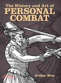 The History and Art of Personal Combat