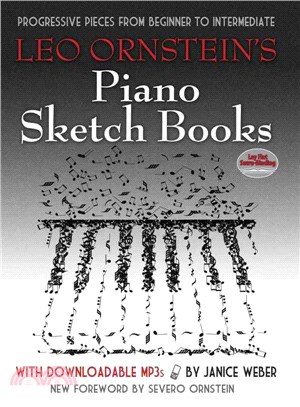 Leo Ornstein's Piano Sketch Books With Downloadable Mp3s ― Progressive Pieces from Beginner to Intermediate