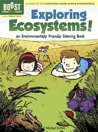 Exploring Ecosystems! an Environmentally Friendly Coloring Book