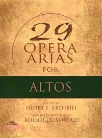 29 Opera Arias for Altos