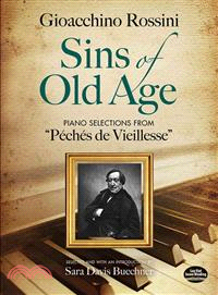 Sins of Old Age ─ Piano Selections from "Peches de Vieillesse"